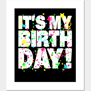Its My Birthday For Men Women Teens Kids Confetti Posters and Art
